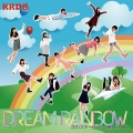 Dream Rainbow ～次のステージへ一緒に行こう!～