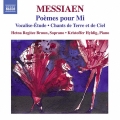 Messiaen: Poemes pour Mi, Vocalise-Etude, Chants de Terre et de Ciel