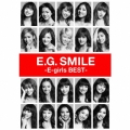 E.G. SMILE -E-girls BEST- [2CD+3Blu-ray Disc]
