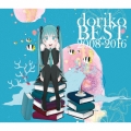 doriko BEST 2008-2016 [2CD+DVD]＜初回限定盤＞