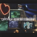ガービッジ スペシャル・コレクション