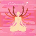 ヨガ・ラウンジ リラックス・モア・ディープリー