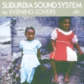 サバービア・サウンド・システム・フォー・イヴニング・ラヴァーズ