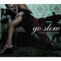 go slow