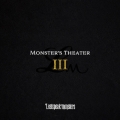 Monster's TheaterIII [CD+DVD]＜初回限定盤＞