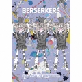 BERSERKERS [2CD+Blu-ray Disc]＜初回限定盤＞