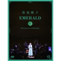 EMERALD～40th Anniversary&Birthday～