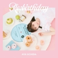 Re:birthday [CD+Blu-ray Disc]＜初回限定盤＞