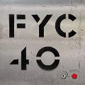 FYC 40 (40th Anniversary Best Of)