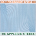 サウンド・エフェクツ92-00(ベスト・オブ・アップルズ・イン・ステレオ)