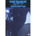 DISTANCE ON THEIR WAY -1990 IN L.A.-