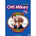 OH!Mikey 7th.