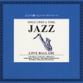 千円ジャズ～どこかで聴いたラヴ・バラード＜初回生産限定盤＞