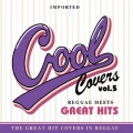 COOL COVERS vol.5 Reggae Meets GREAT HITS