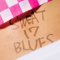 SWEAT 17 BLUES＜通常盤＞