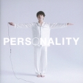 PERSONALITY [CD+DVD]＜期間生産限定盤B＞