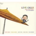 ラブ・コールズ [MQA-CD]