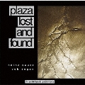 プラザ・ロスト・アンド・ファウンド＜完全限定生産盤＞