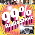 99% Radio Show＜通常盤＞