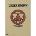 UNDER GROWN 1988.6.7