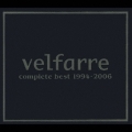 ヴェルファーレ・コンプリート・ベスト・１９９４－２００６