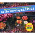 In The Morning CLASSICS