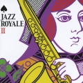 ジャズ・ロワイヤル　２