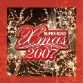 スーパー・ユーロ・クリスマス★2007