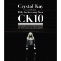 Crystal Kay Live In NHK Hall : 10th Anniversary Tour CK10