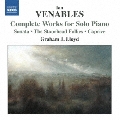 Ian Venables: Complete Works for Solo Piano
