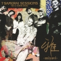 7 SAMURAI SESSIONS -We're KAVKI BOIZ-＜初回生産限定盤＞