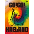 KAELA presents GO!GO! KAELAND 2014 -10years anniversary-＜初回盤＞