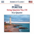 Quincy Porter: String Quartets No.5-No.8