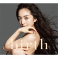 birth [CD+DVD]＜初回生産限定盤＞