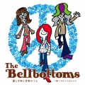 愛と青春と平和のうた～帰ってきたベルボトムズ