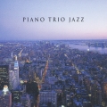 決定版！ピアノ・トリオ・ジャズ