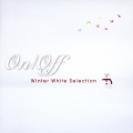 On/Off Winter White Selection