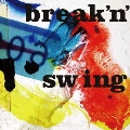 break'n' swing