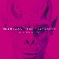 SUSTAIN THE UNTRUTH [CD+DVD]＜初回生産限定盤＞