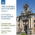 The Guerra Manuscript Vol.3 - 17th Century Secular Spanish Vocal Music