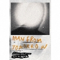 マン・フロム・トゥモロー [CD+DVD]＜生産限定盤＞