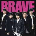 BRAVE [CD+Blu-ray Disc+ブックレット]＜初回限定盤＞