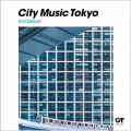 CITY MUSIC TOKYO invitation
