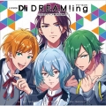 ドラマCD『DREAM!ing』 ～さらば!ペア解消試験!?～