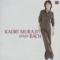Kaori Muraji Plays Bach ＜初回生産限定盤＞