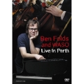 ベン・フォールズ・アンドWASOライヴ・イン・パース