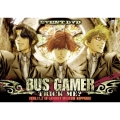 EVENT DVD「BUS GAMER～TRICK ME ?～」