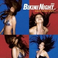 BIKINI NIGHT 2009 mixed by MITOMI TOKOTO
