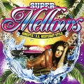 SUPER Mellows / DOMESTIC / U.S. WESTCOAST STYLE