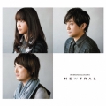 NEWTRAL＜初回生産限定盤＞
